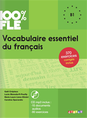 100% FLE - Vocabulaire essentiel du français (B1)